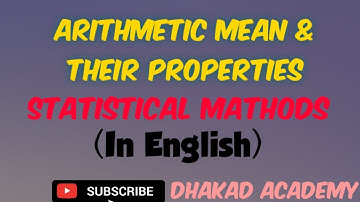 Lecture 05 Arithmetic Mean, Properties of Arithmetic Mean|Statistical Methods|Stat-511