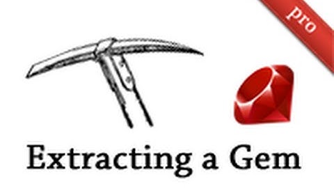 Ruby on Rails - Railscasts PRO #301 Extracting a Ruby Gem (pro)