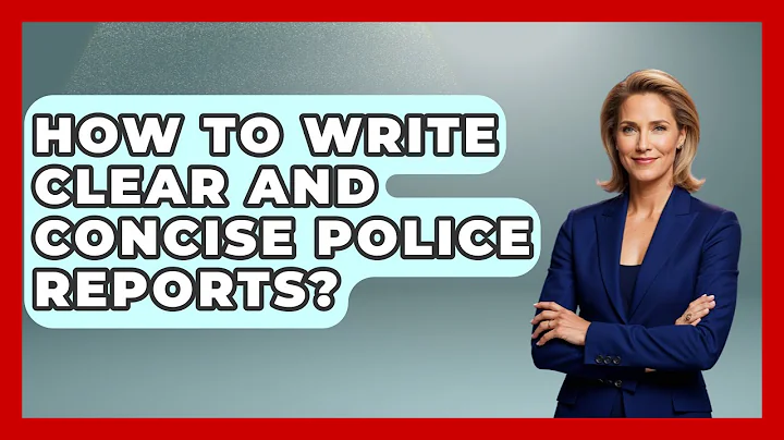 How To Write Clear And Concise Police Reports? - Law Enforcement Insider