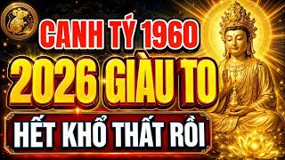 Canh Tý 1960 Cả Đời Vất Vả, 2026 Hết Khổ, Tâm An Gia Đạo Bình An