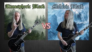 Atmospheric Black Metal VS Melodic Black Metal (Ultimate Guitar Riffs Battle)