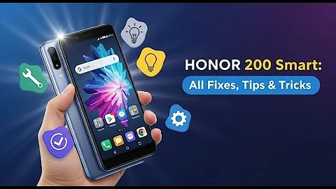 HONOR 200 Smart – All Fixes, Tips & Tricks