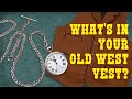 Whats in your old west vest