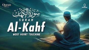 (New) SURAH AL KAHF سورة الكهف | A MARVELOUS VOICE THAT WILL SOOTHE YOUR SOUL | #surahalkahfi
