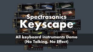 Spectrasonics「Keyscape」全種類鍵盤楽器デモ(No Talking, No Effect)