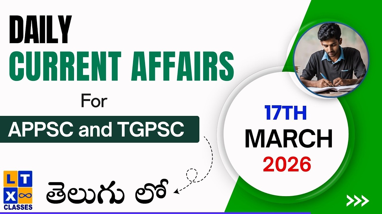 Daily Current Affairs for APPSC and TGPSC | 17th March | 7893899553 ...