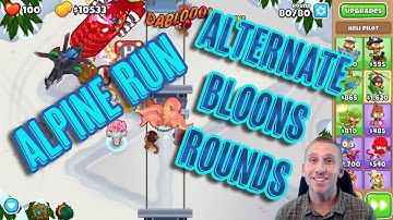 Bloons TD 6 - Alpine Run Alternate Bloons Rounds Walkthrough