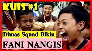 KUIS 1 || Dimas Squad bikin FANI MENANGIS (Hajar Pamuji) screenshot 4