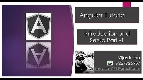 Angular Introduction and Setup Part 1 | Angular Class Recording | Angular Tutorial | By Vijay Rana