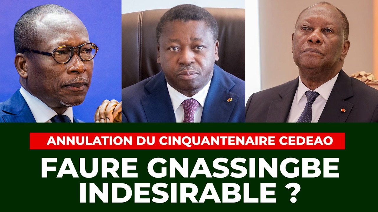 Annulation du cinquantenaire de la CEDEAO : Faure Gnassingbe indésirable? ECHO DU TOGO -
