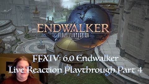 FFXIV: 6.0 Endwalker Playthrough Part 4 (A Labyrinthine Descent) Live Reaction