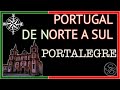 PORTALEGRE - PORTUGAL DE NORTE A SUL