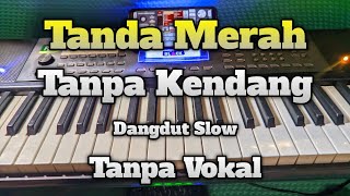 Cover Tanda Merah Tanpa Kendang Tanpa Vokal / Karaoke