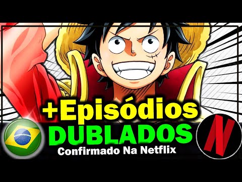 Novos Episódio de One Piece Dublado na Netflix Confirmado 