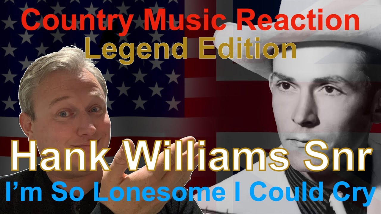 🇬🇧 British Reaction to Hank Williams Snr - I'm So Lonesome I Could Cry ...