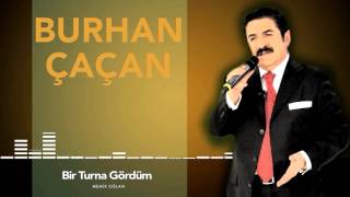 Burhan Çaçan -  Bir Turna Gördüm [ Memik Oğlan © 1987 ]