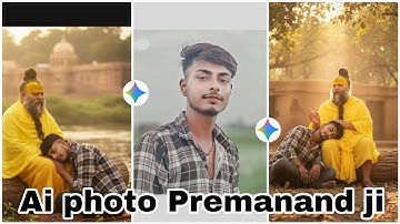 Trending Ai Premanand ji Photo Editing | Google Gemini Photo Editing - Nano Banana Ai