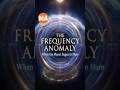 Mandela Effect: The Frequency Anomaly