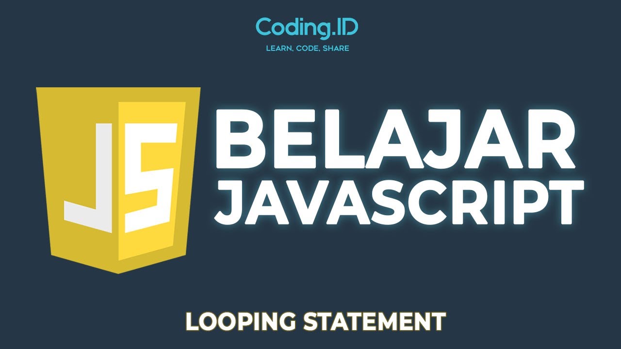 Belajar Looping Statement Javascript - YouTube
