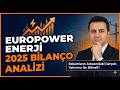 Europower (EUPWR) Bilançosu Bize Ne Anlatıyor? Rakamların Arkasındaki Gerçekler