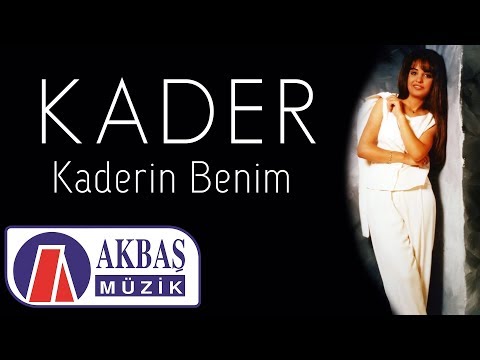 Kader - Kaderin Benim