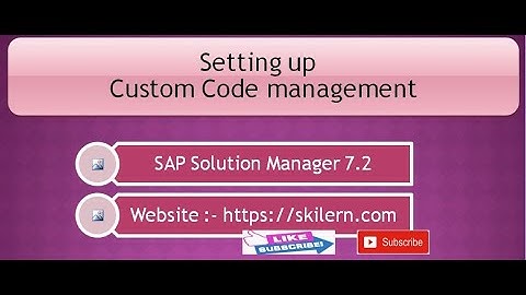 Custom Code Management Setup - SAP Solution Manager 7.2
