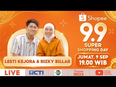 Hadir Kembali! Lesti &amp; Billar di Shopee 9.9 Super Shopping Day TV Show | 9 September 19.00 WIB