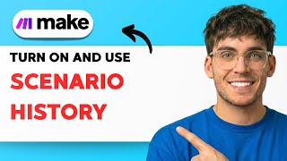 How to Turn On and Use Scenario History in Make.com [2026 Full Guide]
