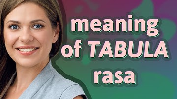 Tabula rasa | meaning of Tabula rasa