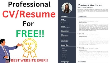 Creating a Professional CV for FREE: Step-by-Step Guide to getting HIRED