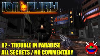 Ion Fury - 02 Trouble in Paradise - All Secrets No Commentary