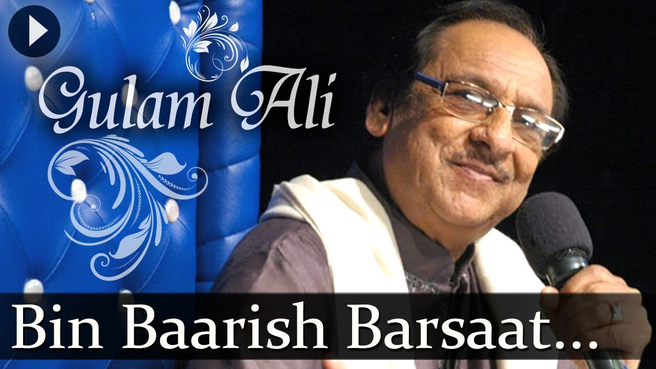 Bin Baarish Barsaat   Best Of Ghulam Ali   Ghulam Ali   Popular Sufi Hits