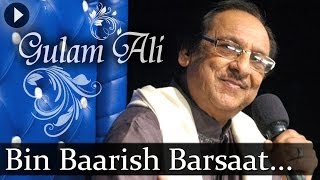 Video thumbnail of "Bin Baarish Barsaat - Best Of Ghulam Ali - Ghulam Ali - Popular Sufi Hits"