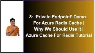Part 8: Azure Redis Cache Private Endpoint | Concept & Demo | Azure Redis Cache Tutorial