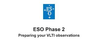 ESO Phase 2 - An introduction to the VLTI