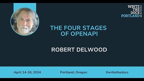 Robert Delwood - The Four Stages of OpenAPI