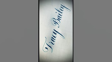 Copperplate calligraphy, tutorial: how I write your names #tracy #bailey