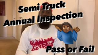 Annual Inspection For Semi Truck | Did I Pass Or Fail⁉️