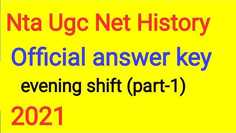 Ugc net history 2021(evening shift) official answer key