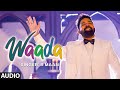 Waada - Full Audio Song | R Maan | V-Nay | Jass-E | B Sanj | Pankaj Jaggi | Karan Kundra