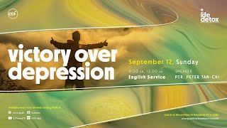 Victory Over Depression | Peter Tan-Chi