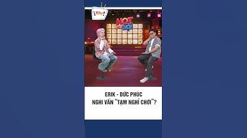 Nghi vấn Đức Phúc và Erik "lục đục" sau 2 MV ra mắt cùng dịp Valentine #shorts