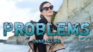 Anne Marie - Problems(Lyrics)