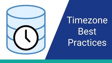 SQL Timezones: Best Practices Explained