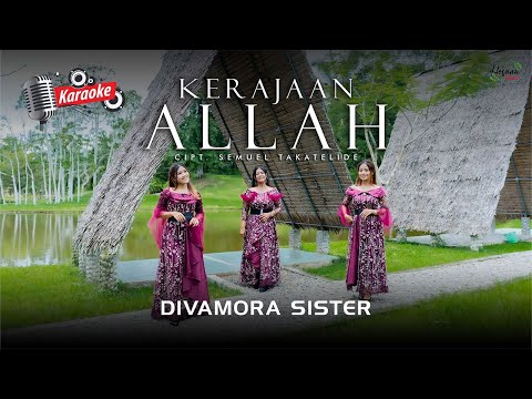 Divamora Sister - Kerajaan Allah (VIDEO KARAOKE) #karaokelagurohanikristen