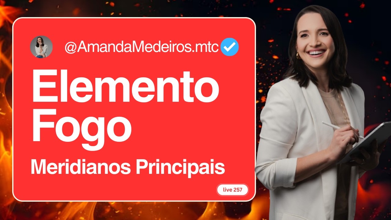 ELEMENTO FOGO - 257 - PROF AMANDA MEDEIROS