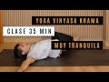 Clase de 35 muy tranquila con scar montero yoga vinyasa krama el yoga de la respiracin