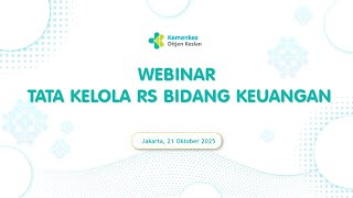 Webinar Tata Kelola RS Bidang Keuangan ( 21 Oktober 2025)