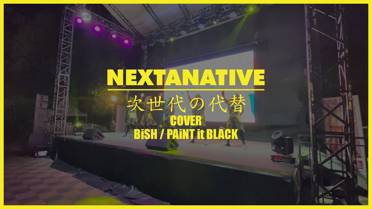 BiSH / PAiNT it BLACK (Nextanative Cover)【Pekan Gembira Ria】 YouTube
