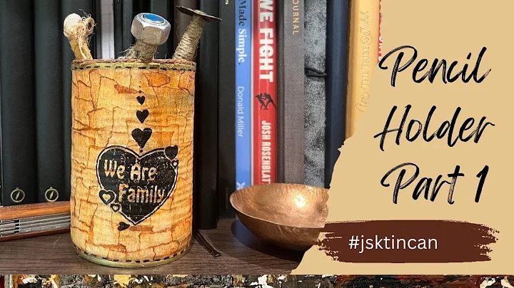 Pencil Holder part 1 - The Antique Look